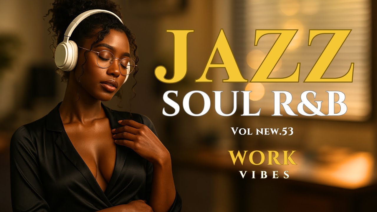 📚 Working Jazz Grooves – Smooth Jazz & Soul R&B Background Music for Focus & Productivity