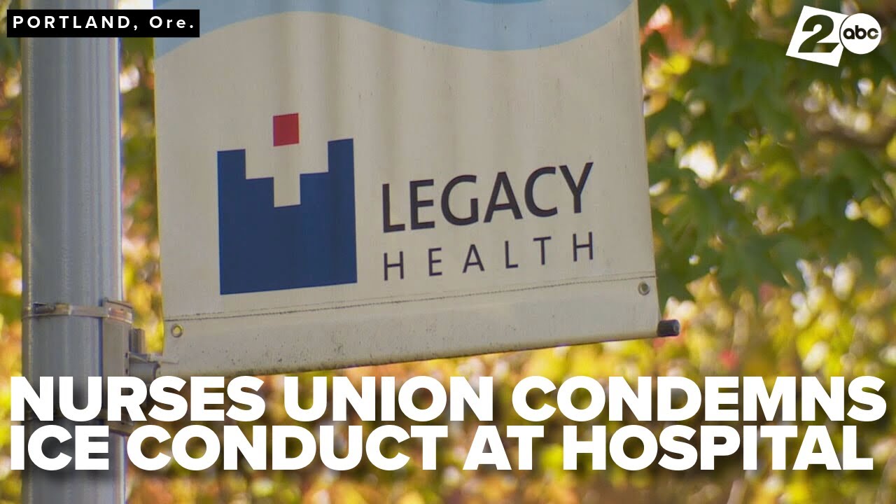 Oregon Nurses Association raises alarm over ICE practices at Legacy Emanuel Medical Center