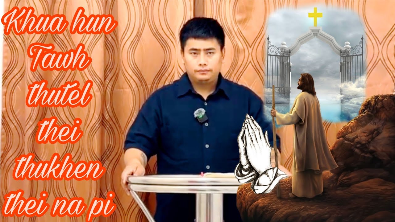 Khua huntawh thutel thei thukhen  thei napi Online service David Lal #sermon #zomisermon #zomi 