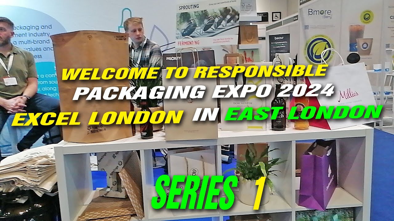 Welcome to Responsible Packaging Expo 2024 ExCEL London in East London  | Series 1