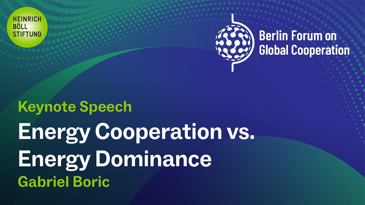 Berlin Forum on Global Cooperation 2026 - Keynote Gabriel Boric