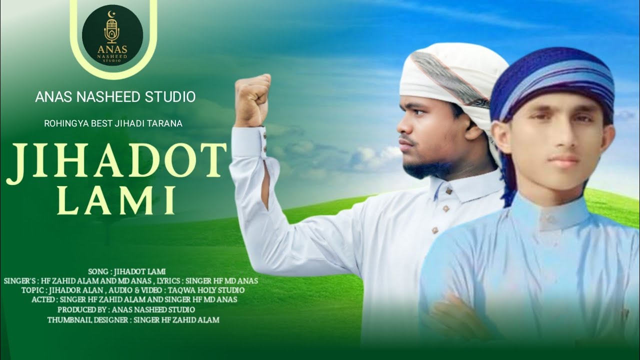 🔥 Jihadot Lami | Rohingya best Tarana Rohingya Jihadi Nasheed | Anas Nasheed Studio