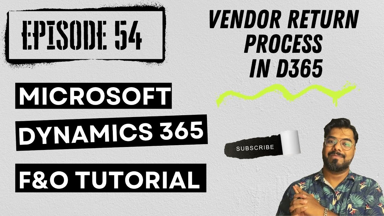 ЭПИЗОД 54 | Процесс возврата товара поставщику в Dynamics 365 Finance & Operations