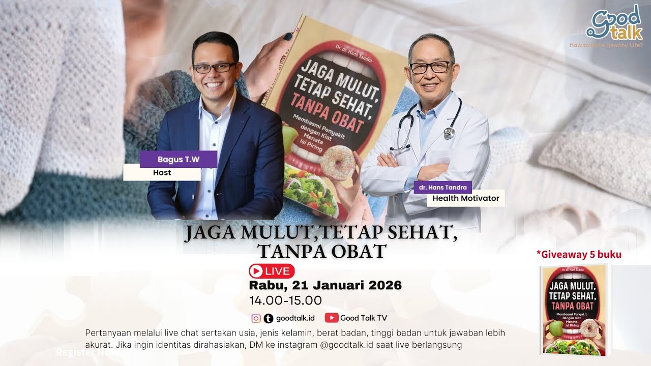 JAGA MULUT, TETAP SEHAT, TANPA OBAT | Good Talk LIVE