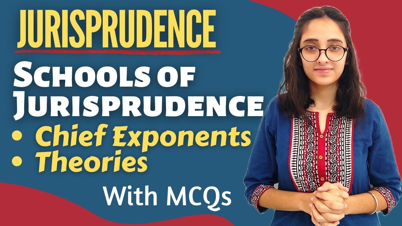 Jurisprudence || Schools of Jurisprudence - Chief Exponents and their Theories || With MCQs