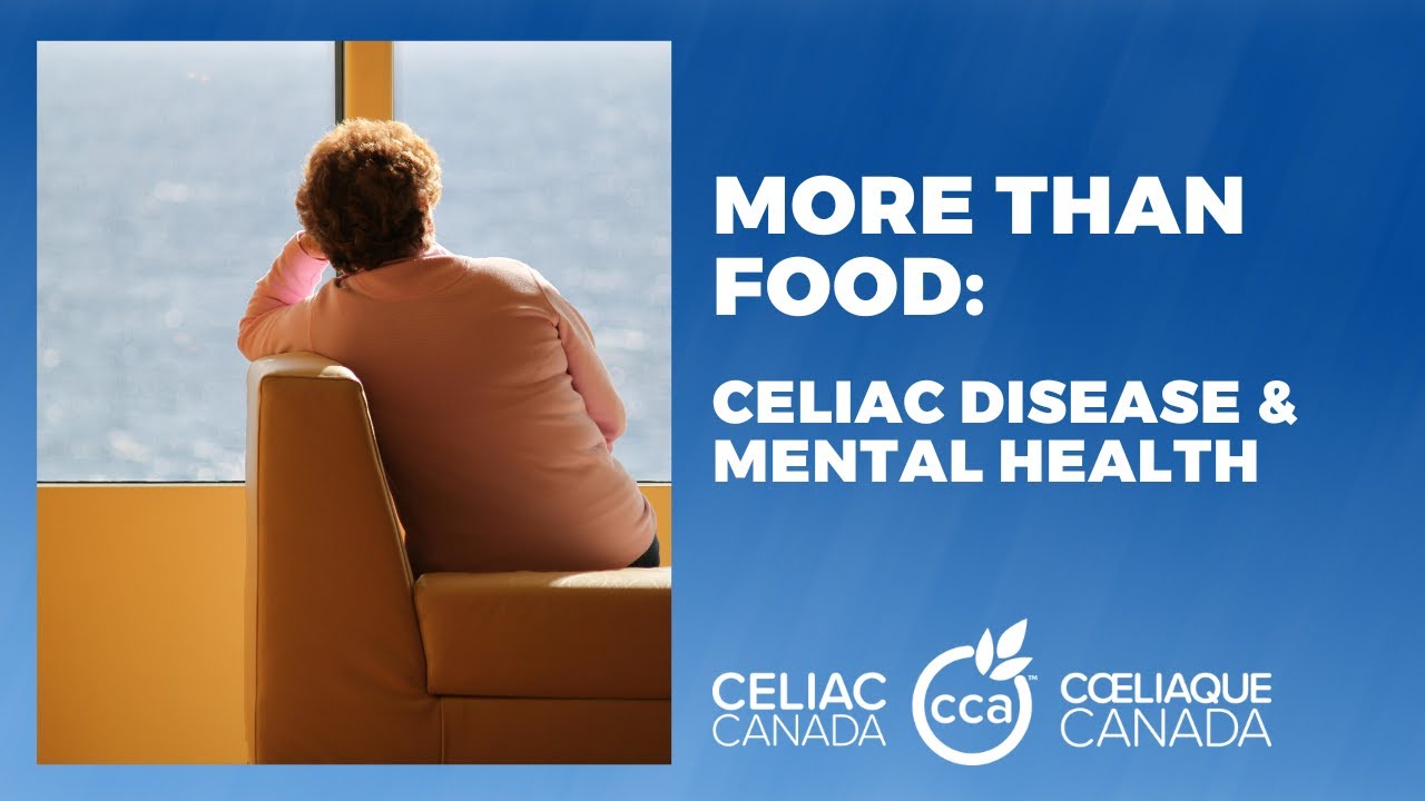 More than Food: Exploring the Mental Health Impacts of Celiac Disease