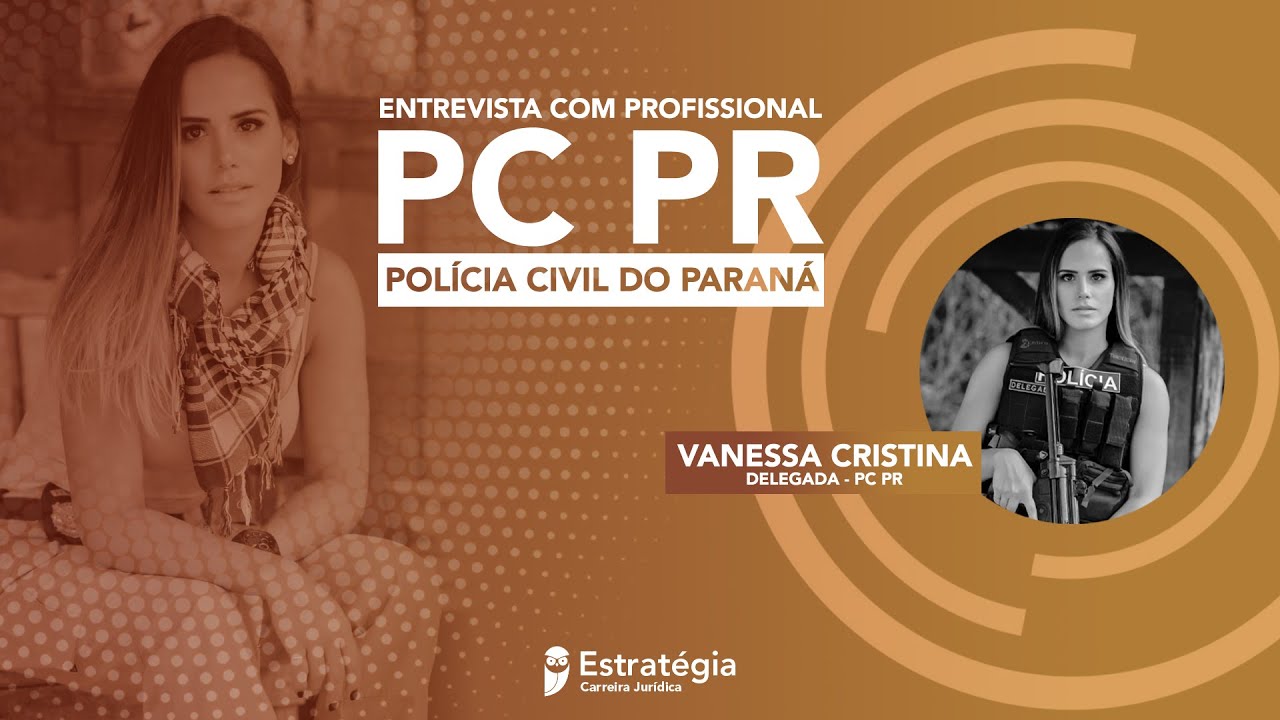 O que faz uma Delegada da PCPR? Entrevista com a Dra. Vanessa Cristina.