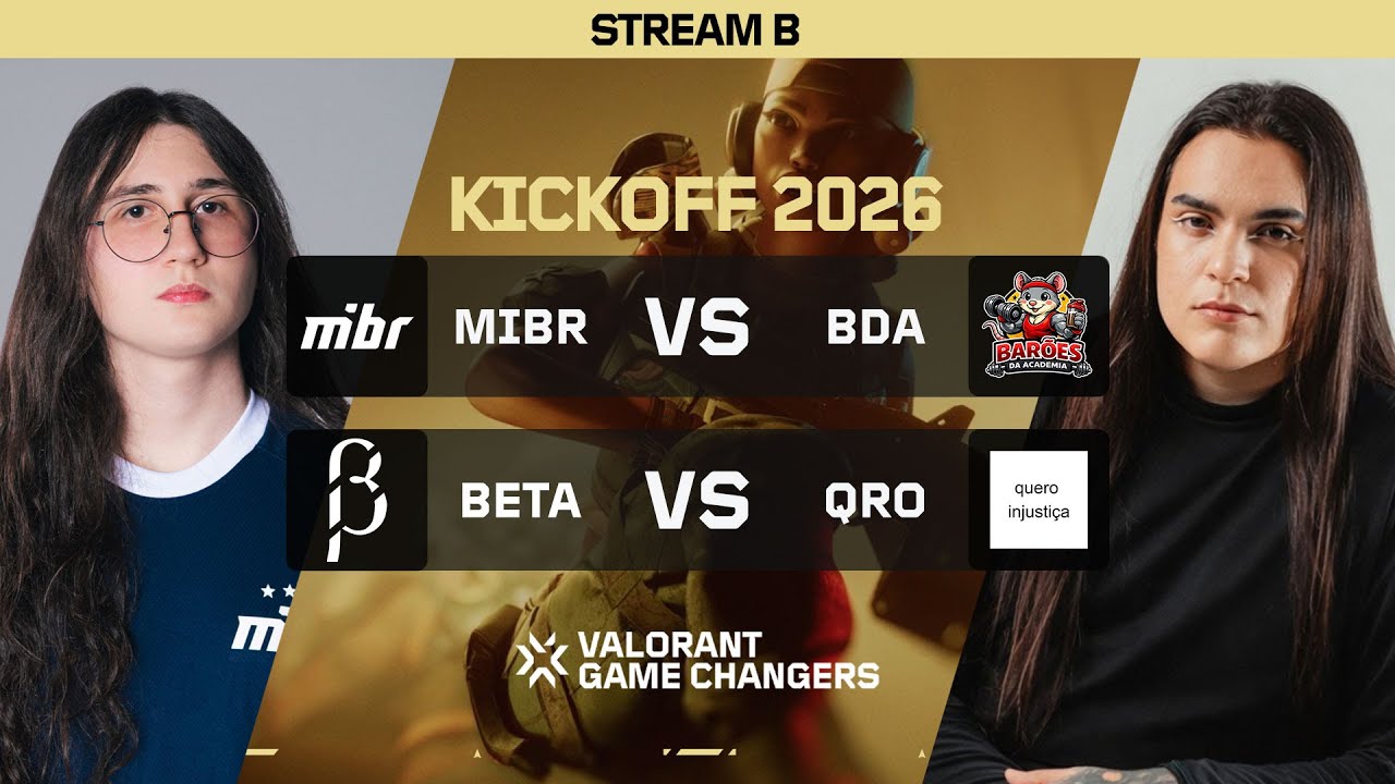 MIBR x BDA | BETA x QRO | VCT Game Changers Brazil 2026 Kickoff - Dia 2