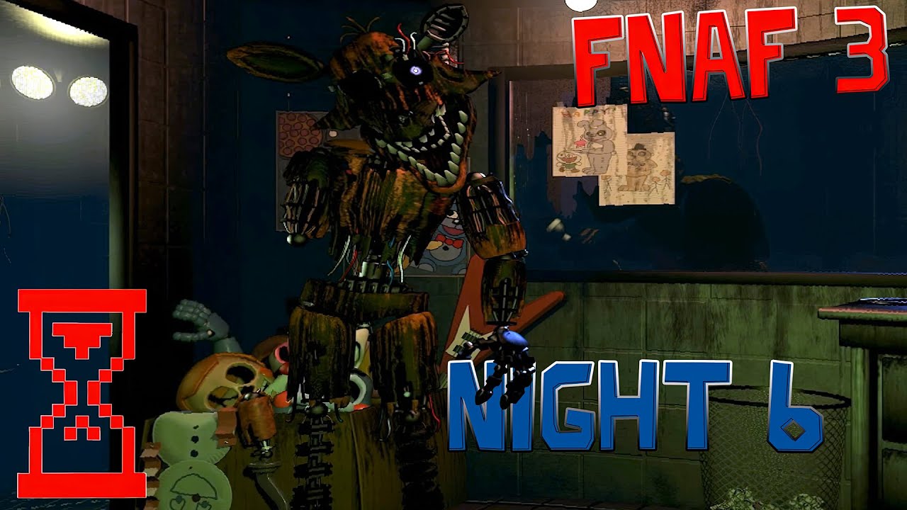 Фнаф 3 прохождение Шестой ночи // Five Nights at Freddy’s 3