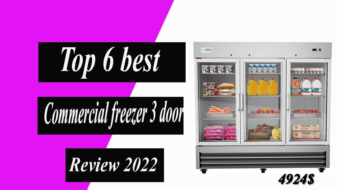 ✅Top 6 best commercial freezer 3 door review in 2022