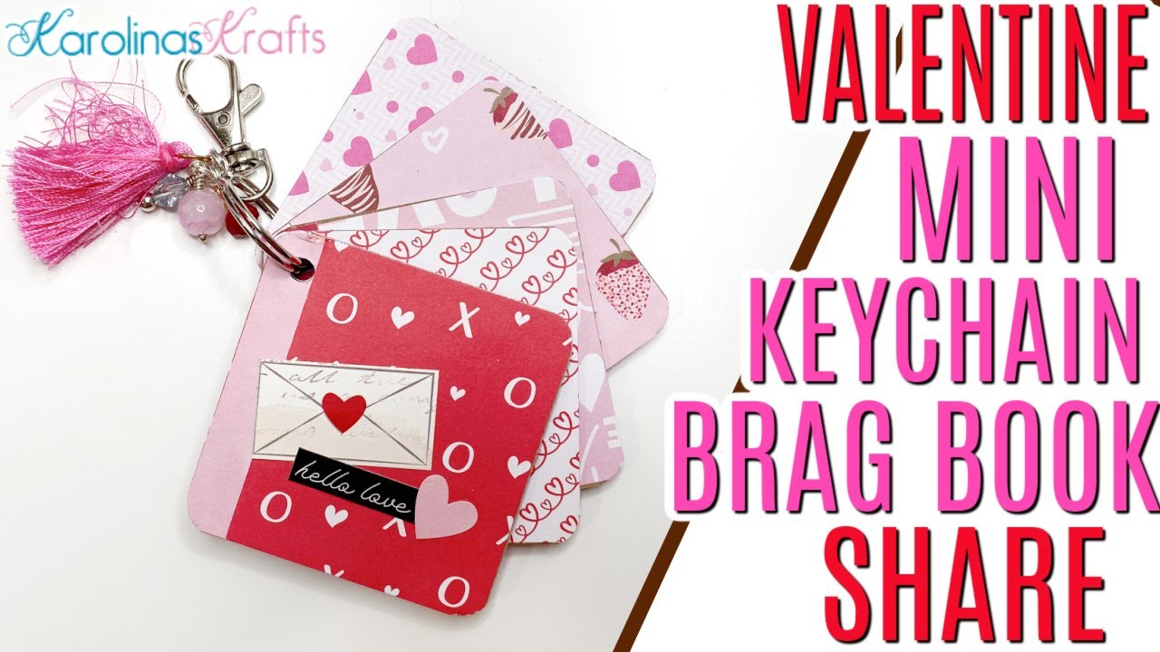 Using up Small Paper Scraps to make a Valentines Day Keychain Brag Book & Using Scrap Chipboard