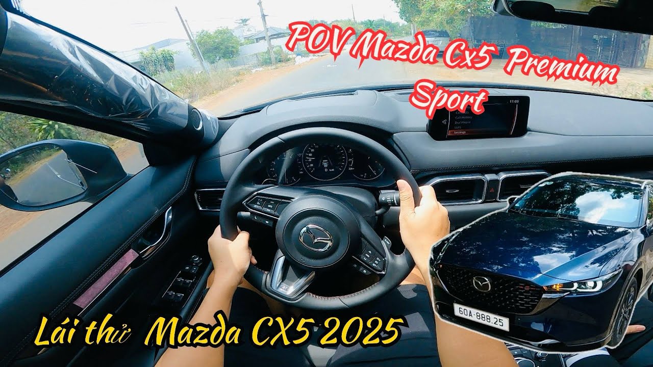 POV Mazda CX5 Premium Sport 2025 - Trải nghiệm lái thử Mazda CX5 2025 | POV Test Drive