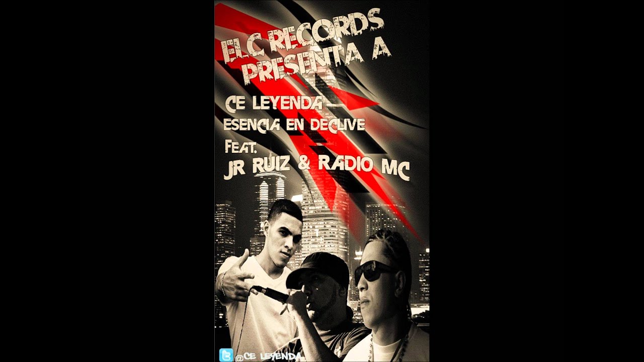 Celeyenda - Esencia En Declive Ft. Radio Mc & Jr Ruiz (ELC Records JrRuiz Produce) - Celed