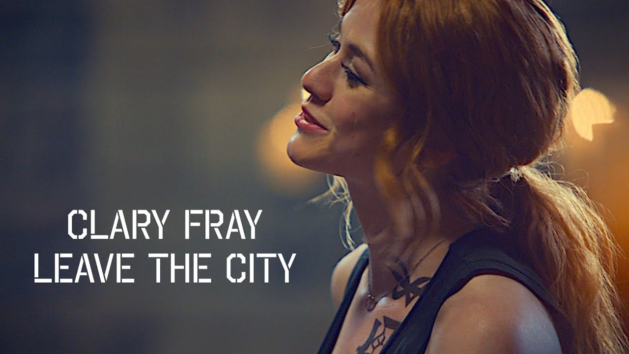 Clary Fray [Leave the City]