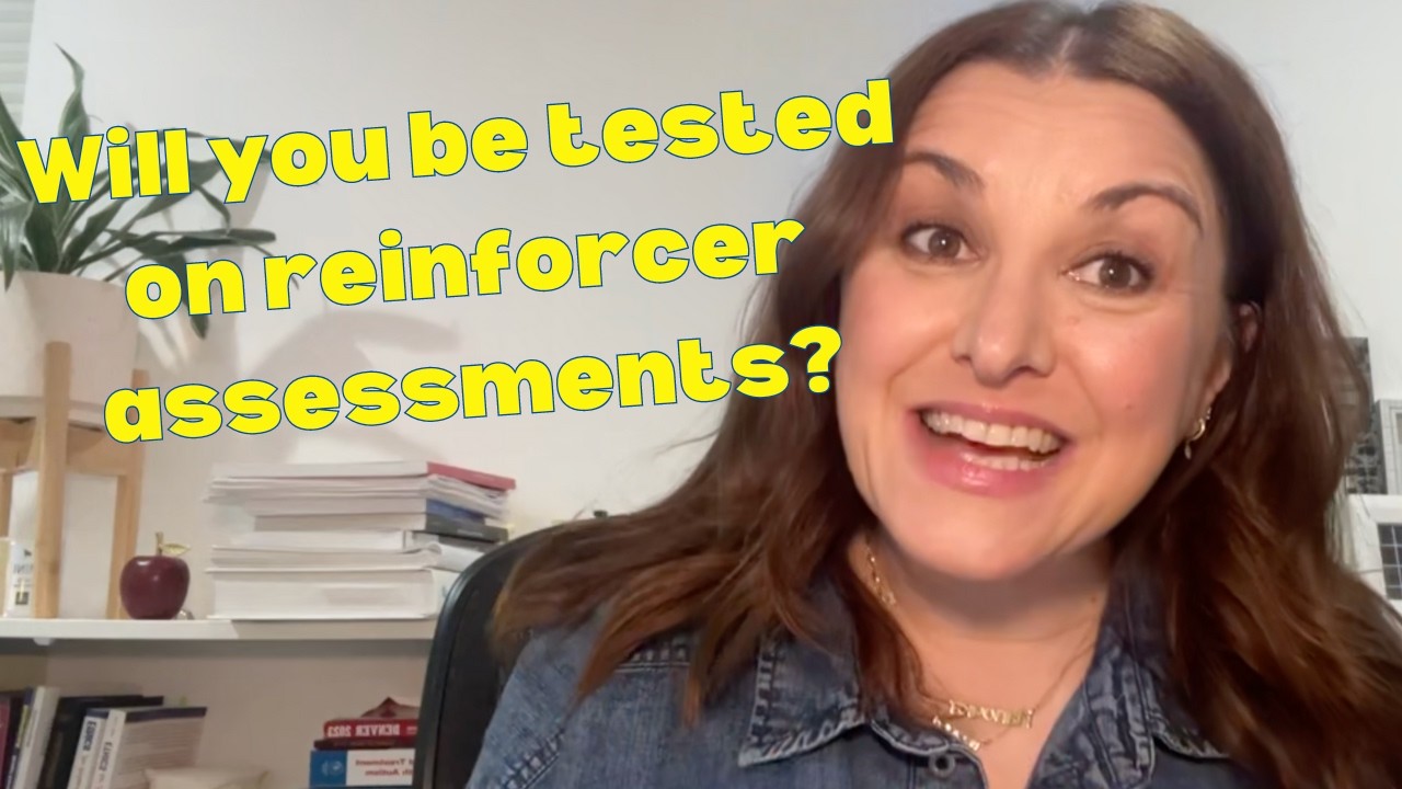 Dana Do's: Will I Be Tested on Reinforcer Assessments on the BCBA® Exam?