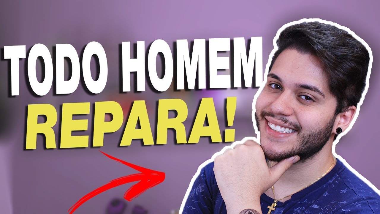 5 COISAS QUE OS HOMENS REPARAM NA HORA H