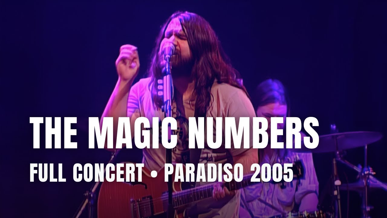 The Magic Numbers - Full Concert | Live at Paradiso Amsterdam 2005
