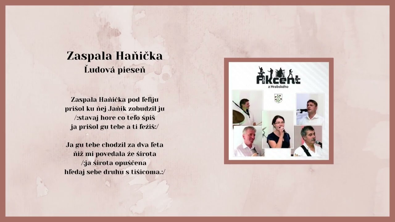 AKCENT, Šive huśi ľeca,  Zaspala Haňička, ľudové, Videorohaľ