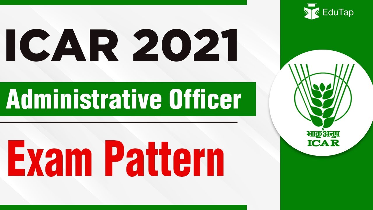 Exam Pattern of ICAR Administrative Officer AO 2021 | ASRB AO Tier 1 Sectional Cutoff |