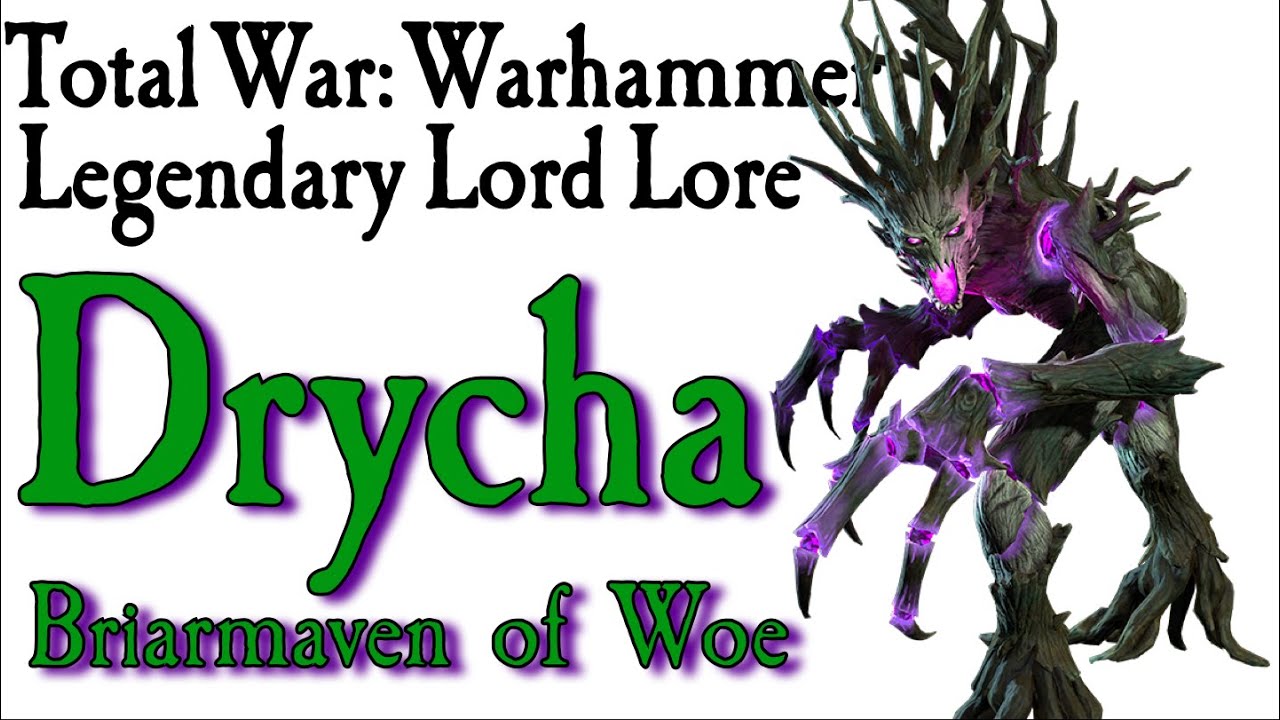 Drycha Lore TW: Warhammer