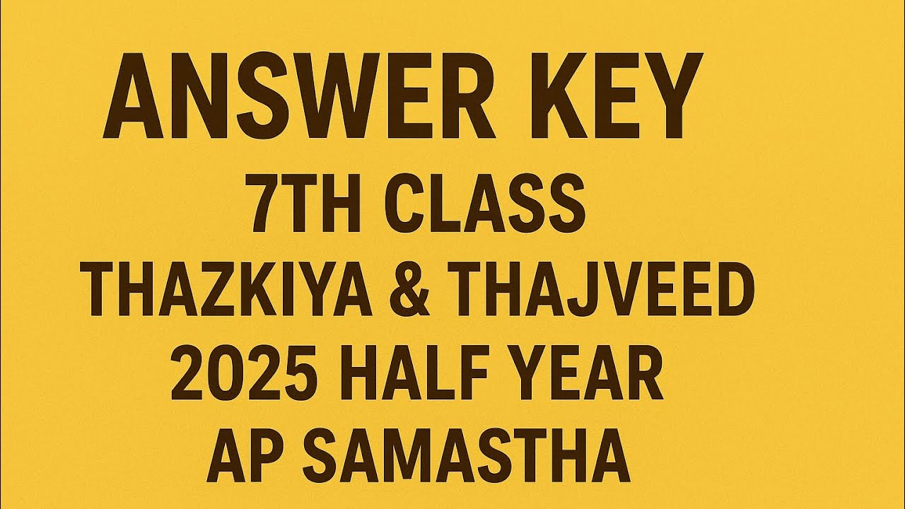 Answer key 🗝️ 7th class Thazkiya & Thajveed 2025Half year exam 