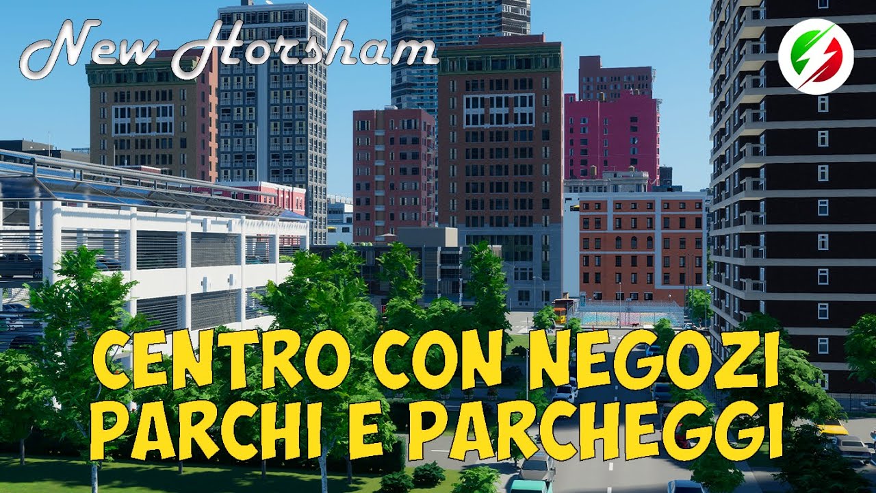 Fare un'area centrale con negozi, parchi e parcheggi in Cities Skylines 2