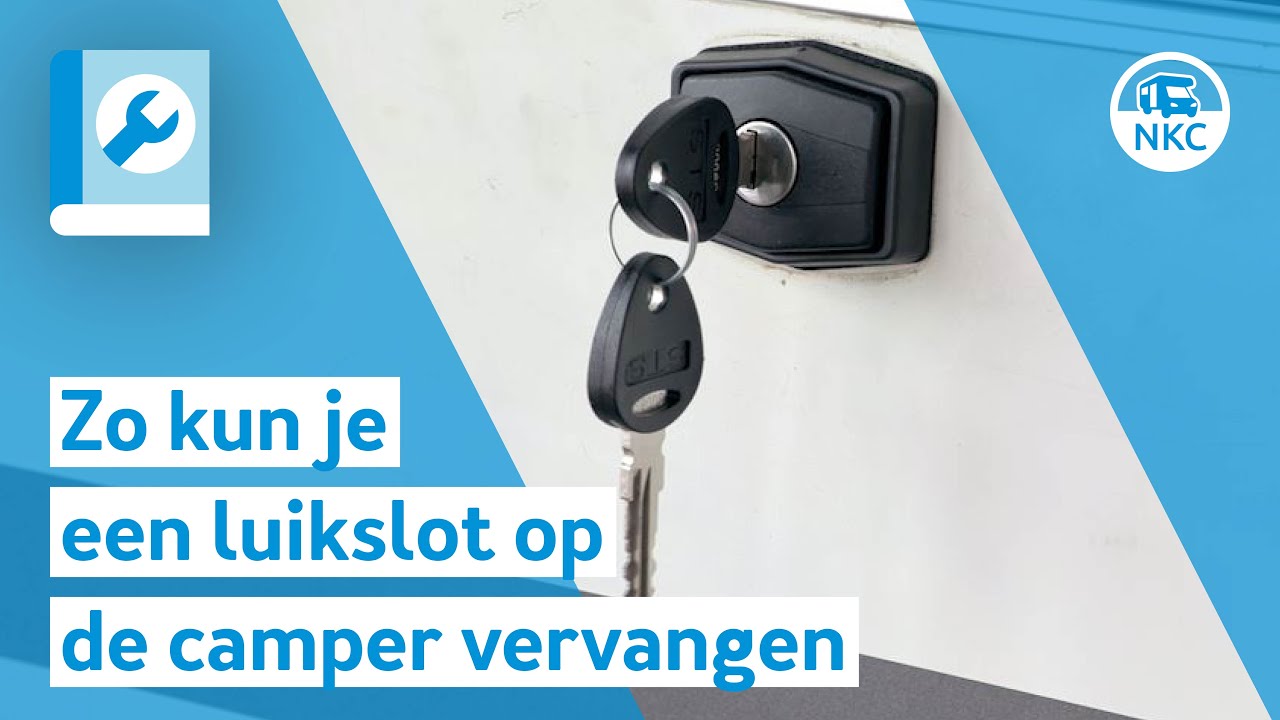 NKC - Zo kun je een luikslot op de camper vervangen