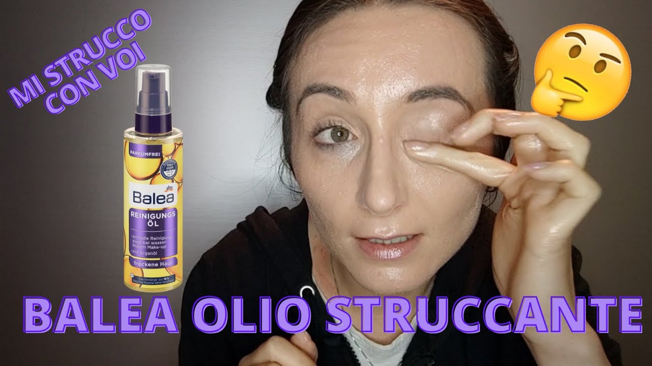 BALEA DETERGENTE STRUCCANTE OLEOSO: mi strucco con voi!