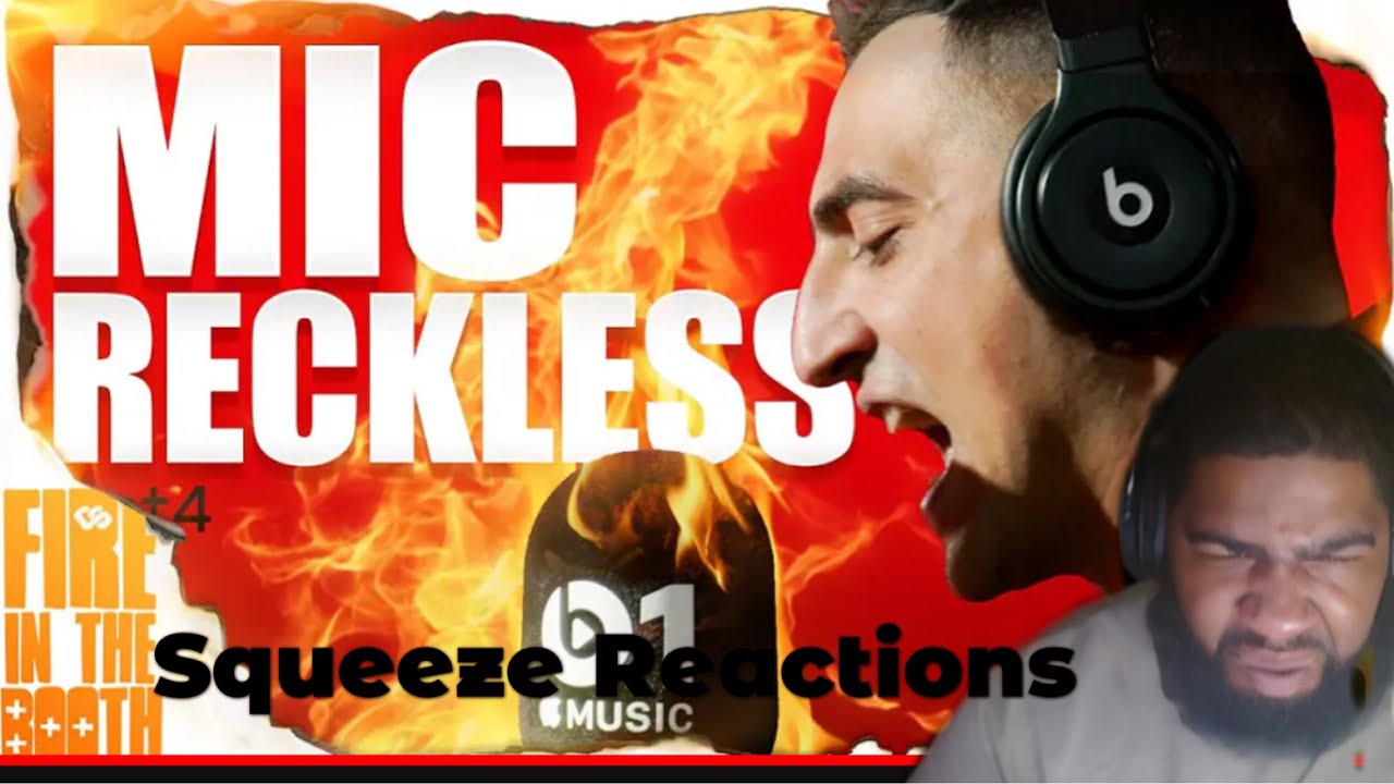 Mic Reckless / Mic Righteous - Fire In The Booth pt4| Squeeze Reactions