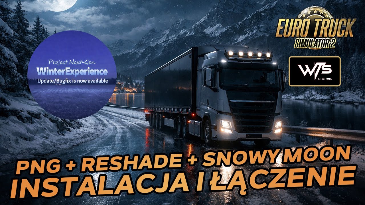 #268 ETS2 | PNG + ReShade + Snowy Moon, Instalacja i łączenie!