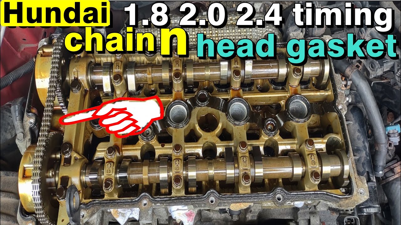 hyundai tucson 2.0 2.4 timing chain and head gasket replacement part1