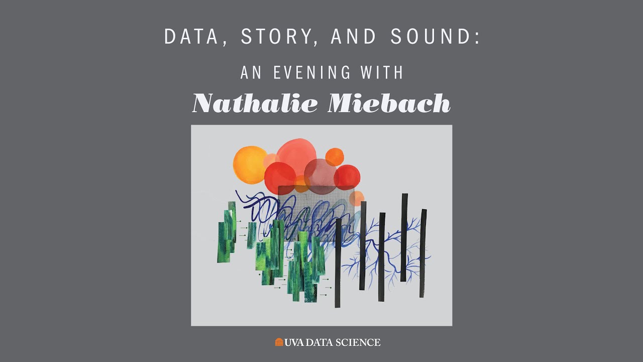 UVA Data Science - Nathalie Miebach: Data, Story and Sound