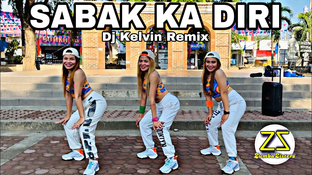 SABAK KA DIRI | DAI ALI DIRI | Dj Kelvin Remix | ZUMBAFITNESS | ZUMBAZISTERS