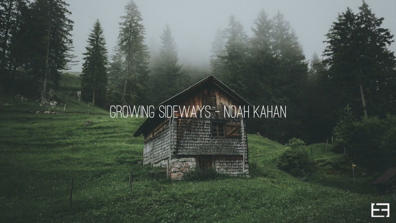 Noah Kahan - Growing Sideways (Slowed + Reverb)