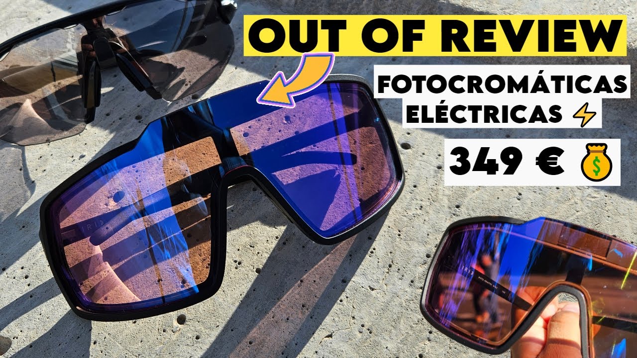 Gafas fotocromaticas ELÉCTRICAS, OUT OF BOT 2 ¿Valen la pena?