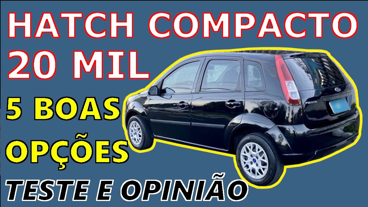 Melhores Carros até R$ 20 Mil - HATCH COMPACTO - 5 Boas Opções em 2026 - Pontos Positivos/Negativos