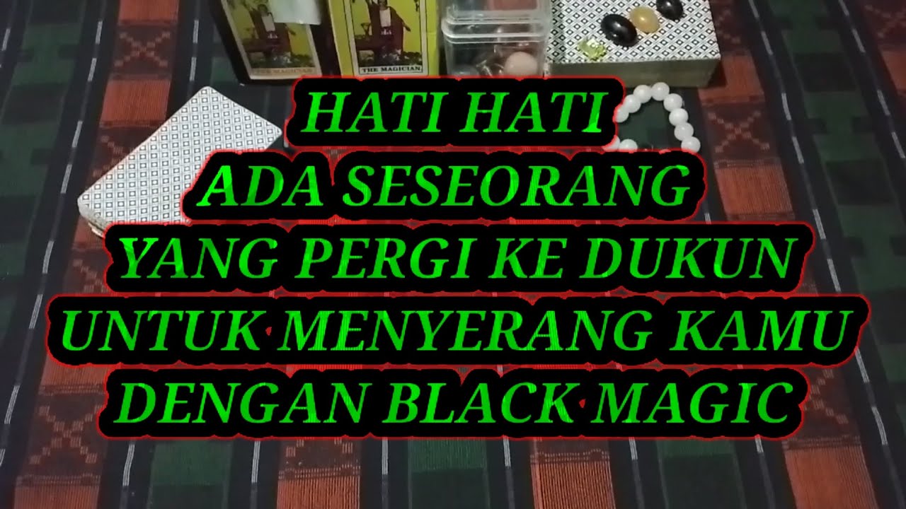 HATI HATI ADA SESEORANG YANG PERGI KE DUKUN UNTUK MENYERANG KAMU DENGAN BLACK MAGIC 