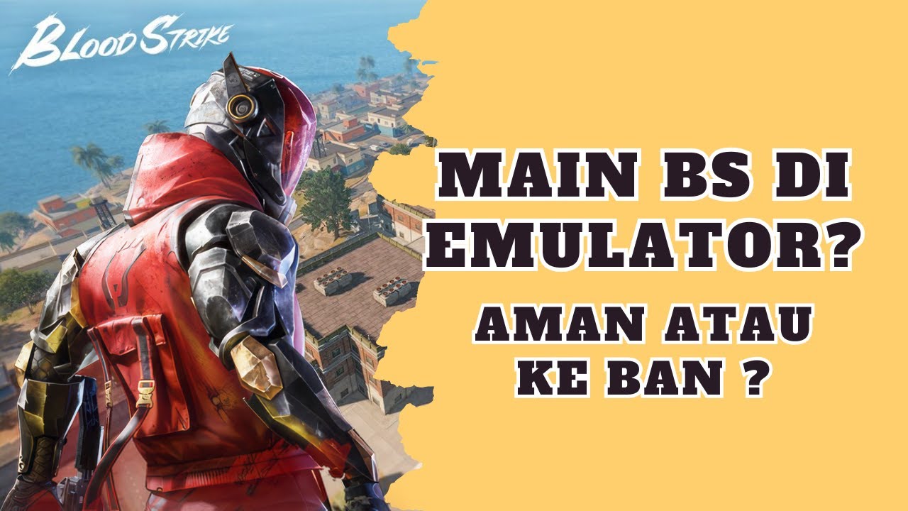 GUE COBA MAIN BLOODSTRIKE DI EMULATOR... APAKAH KE BAN? LEBIH ENAK DI EMU ATAU HAPE?
