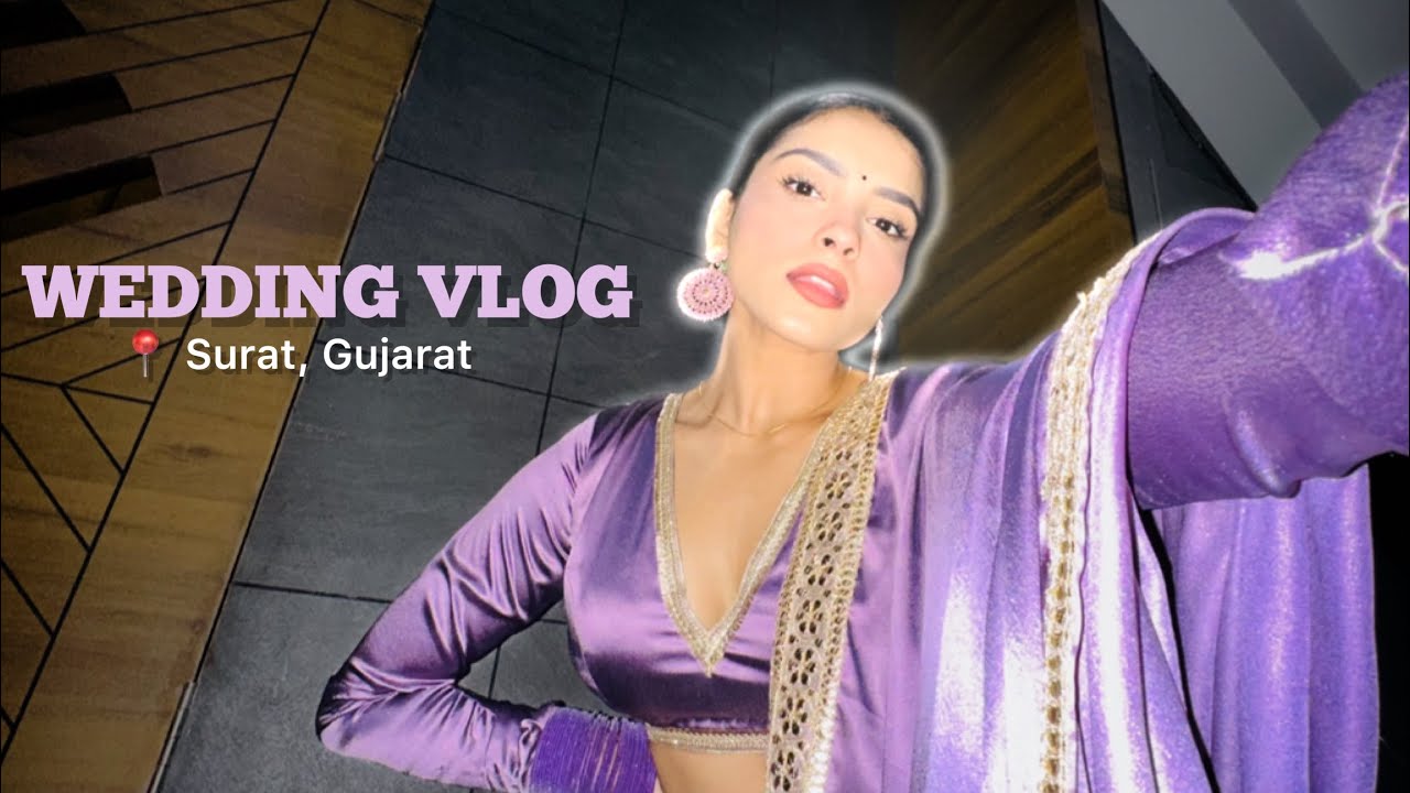 WEDDING VLOG | Ishani Sanghavi | Surat,Gujarat