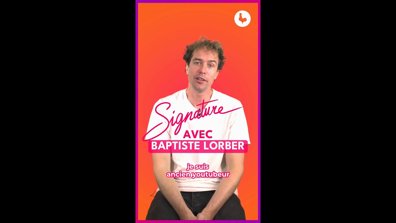 SIGNATURE avec Baptiste Lorber