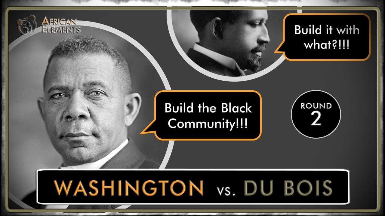 W.E.B. DuBois vs Booker T. Washington (Round 2)