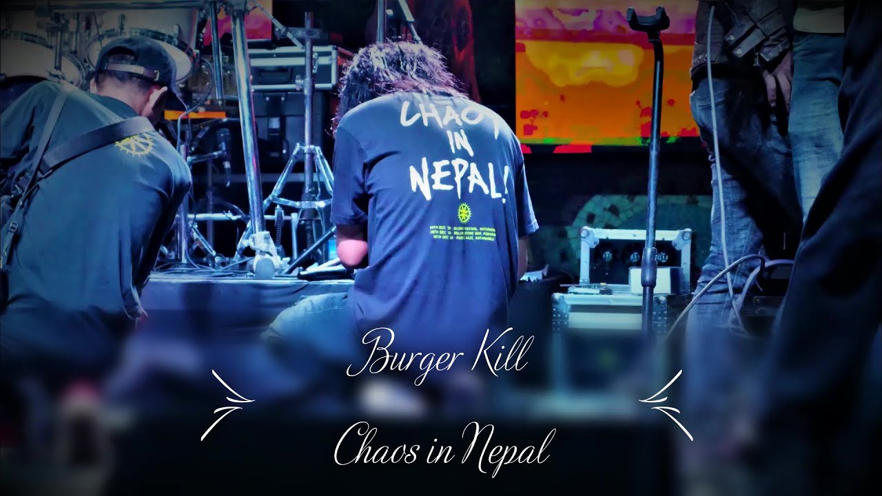 Burger Kill In Nepal: Chaos in Nepal Tubourg Silent Festival 🤘