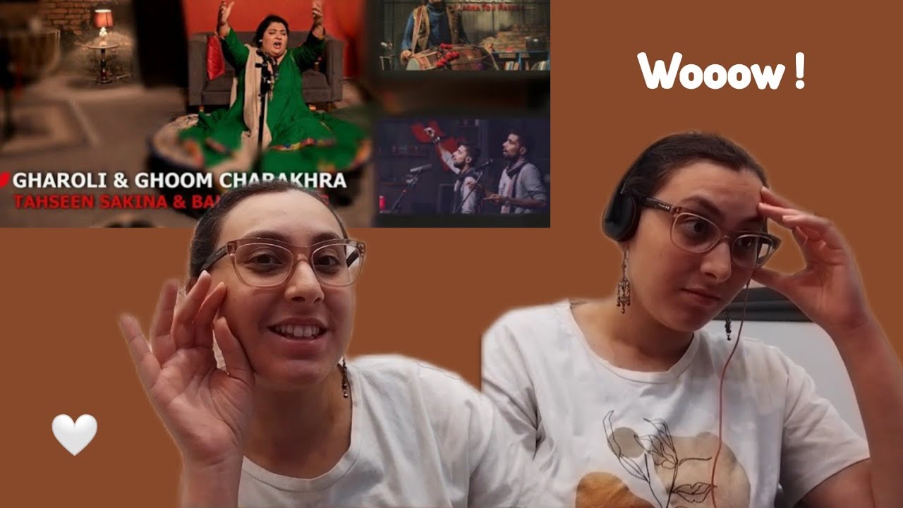 Gharoli-Ghoom Charakhra • Tahseen Sakina and Baluch Twins • NESCAFÉ Basement Season 5 • Reaction