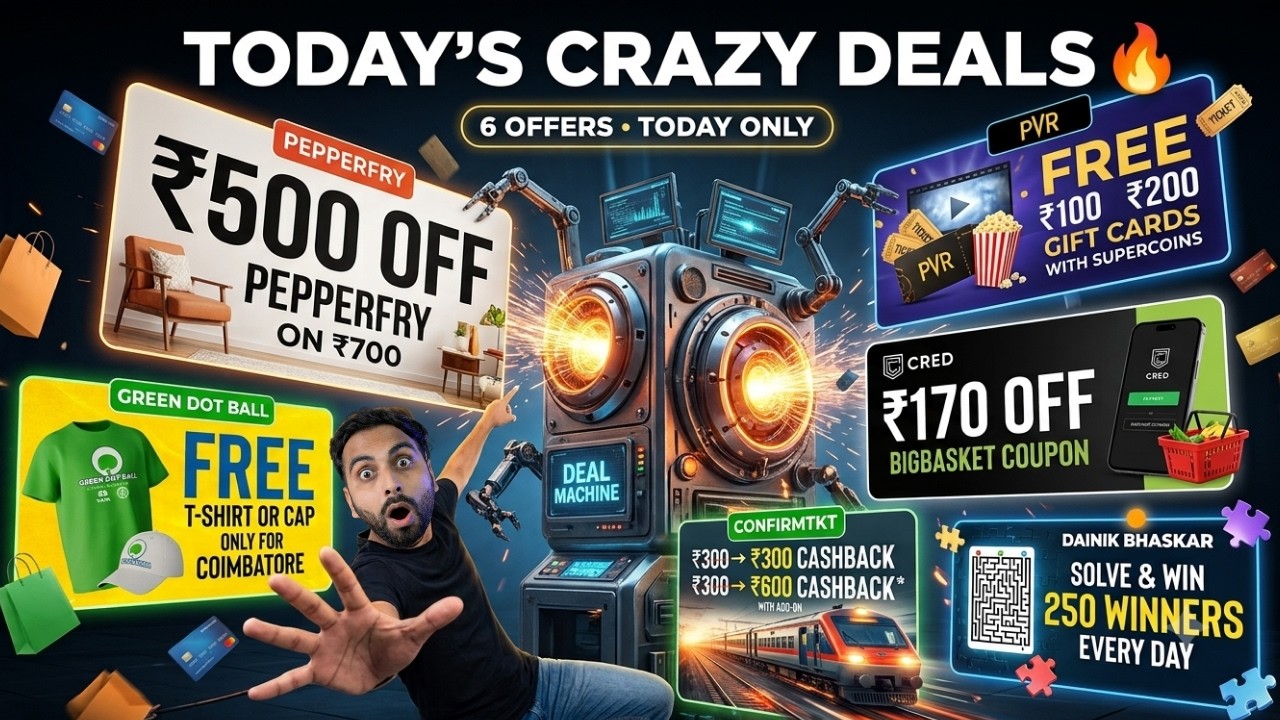 Pepperfry ₹500 Off Loot | Dainik Bhaskar 250 Winners | CRED x BigBasket | IRCTC Offer | PVR