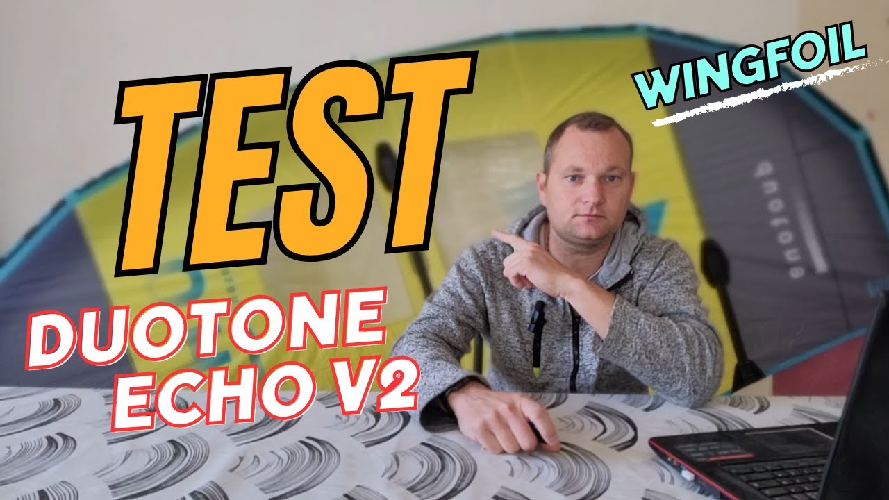 wingfoil test duotone echo v2