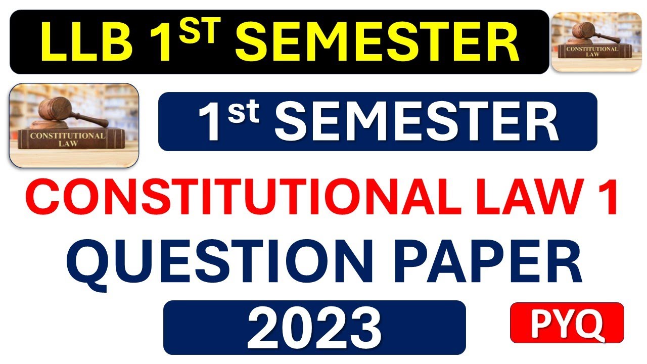 constitutional law 1 llb 1st semester question paper 2023 | LLB Question Paper | LLB First Semester