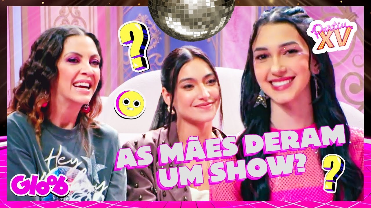 QUAL MÃE FEZ A MELHOR PERFORMANCE? | PARTIU XV | Mundo Gloob