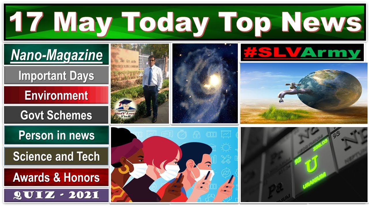 Nano Magazine 17 May 2021 | Daily Current Affairs, #PIBNews, The Hindu, #IndianExpress, #EPFO #UPSC
