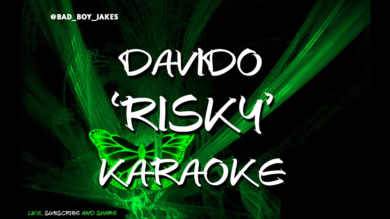 DAVIDO - RISKY - KARAOKE VERSION