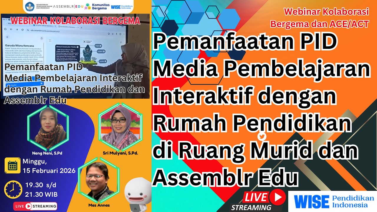 Pemanfaatan PID Media Pembelajaran Interaktif dengan Rumah Pendidikan diRuang Murid dan Assemblr Edu
